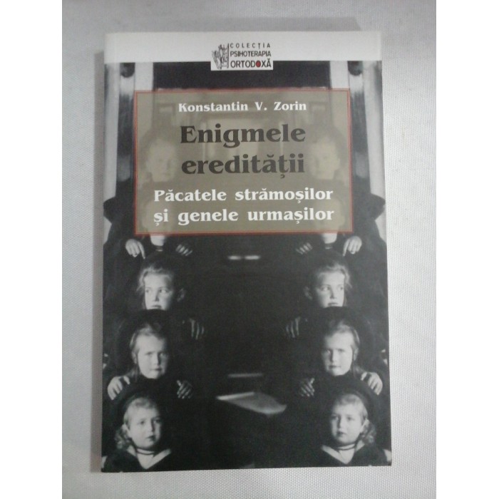 ENIGMELE EREDITATII - KONSTANTIN V. ZORIN